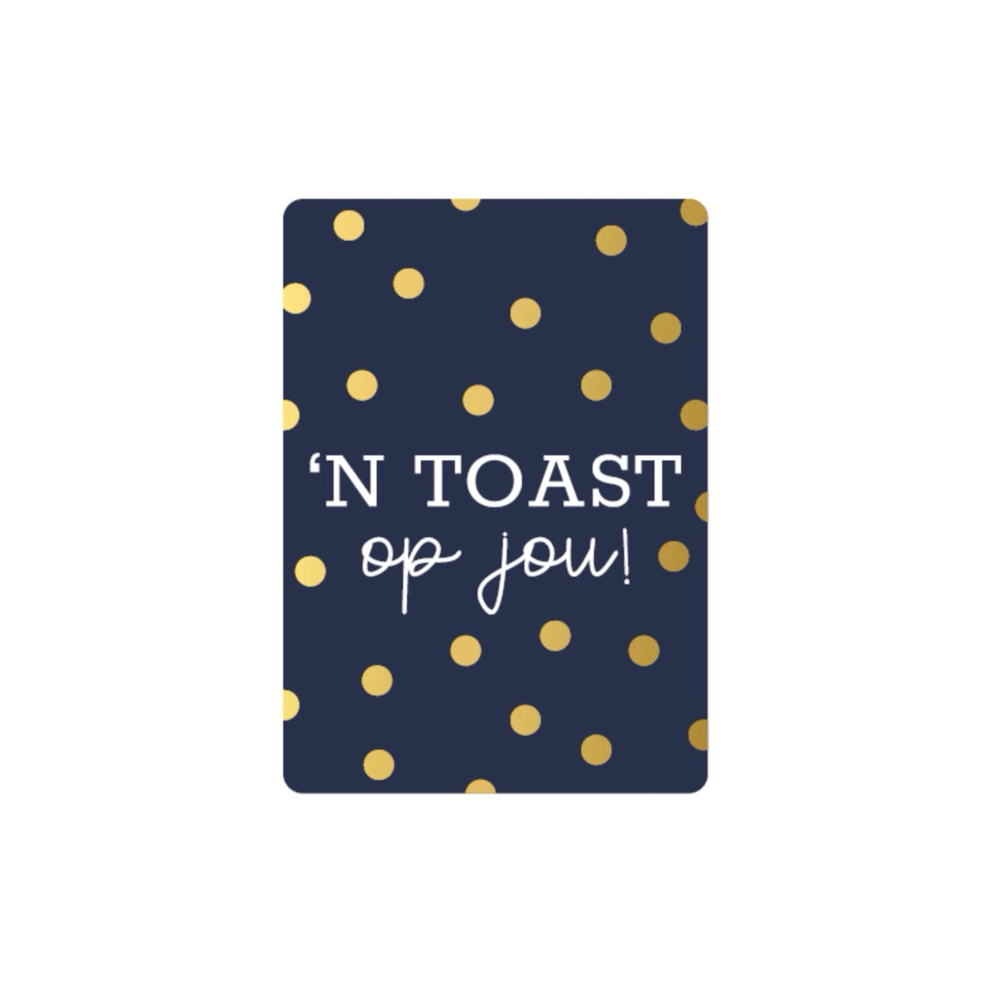 Minikaartje - ‘n toast op jou - donkerblauw - A7